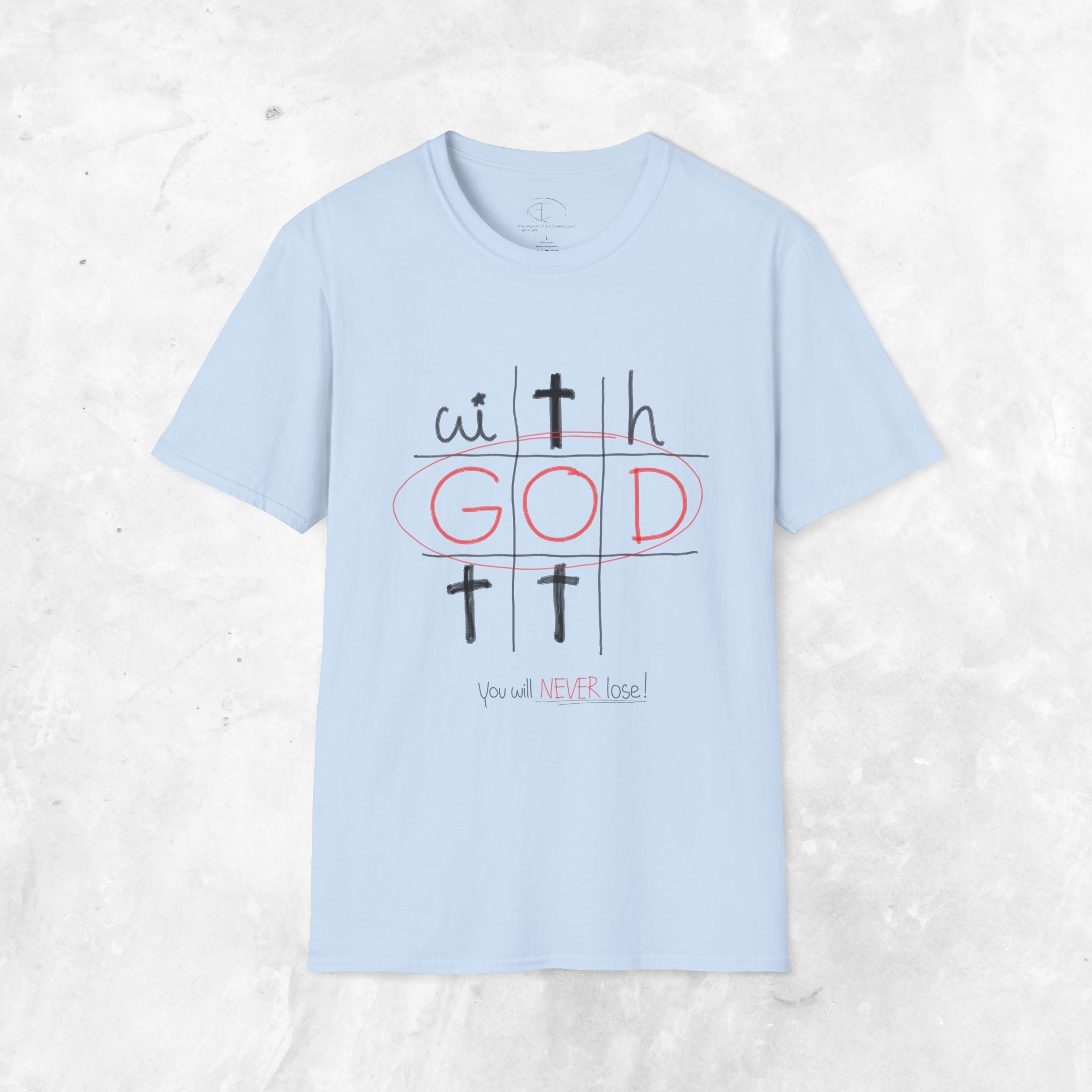 With God - You will never lose T-Shirt