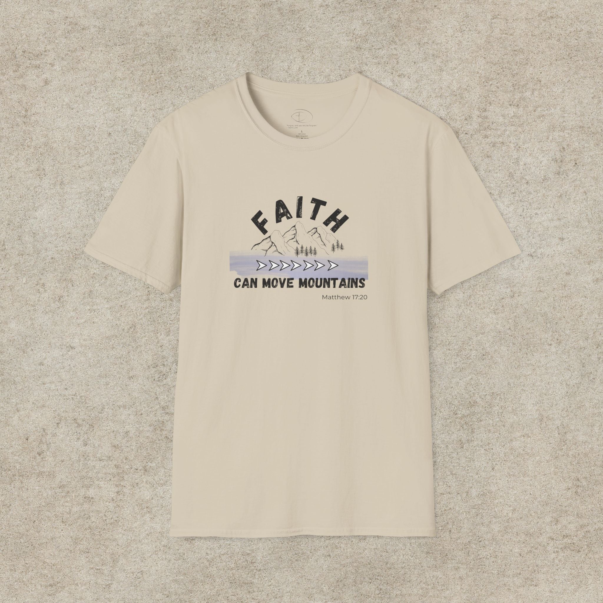 Faith Can Move Mountains T-Shirt