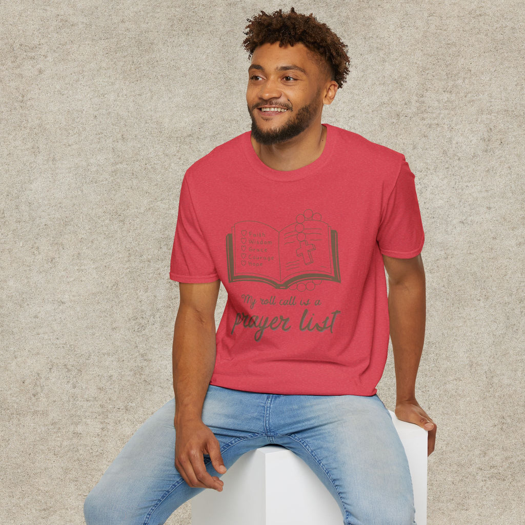 My Roll Call Is a Prayer List T-Shirt