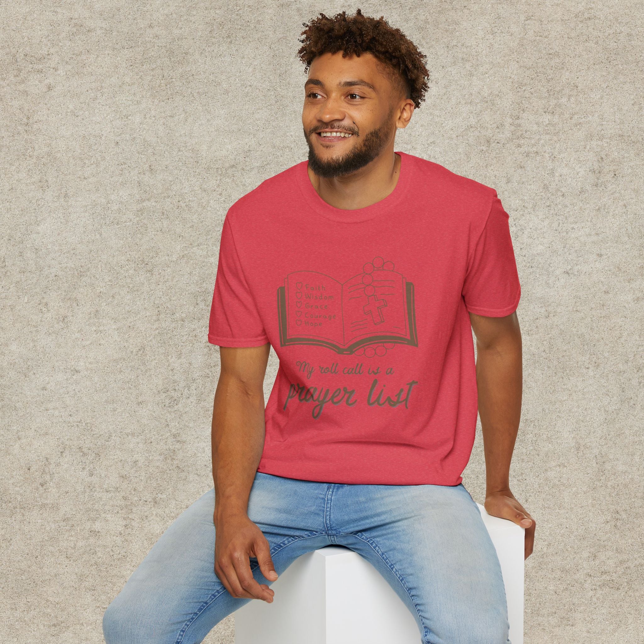 My Roll Call Is a Prayer List T-Shirt