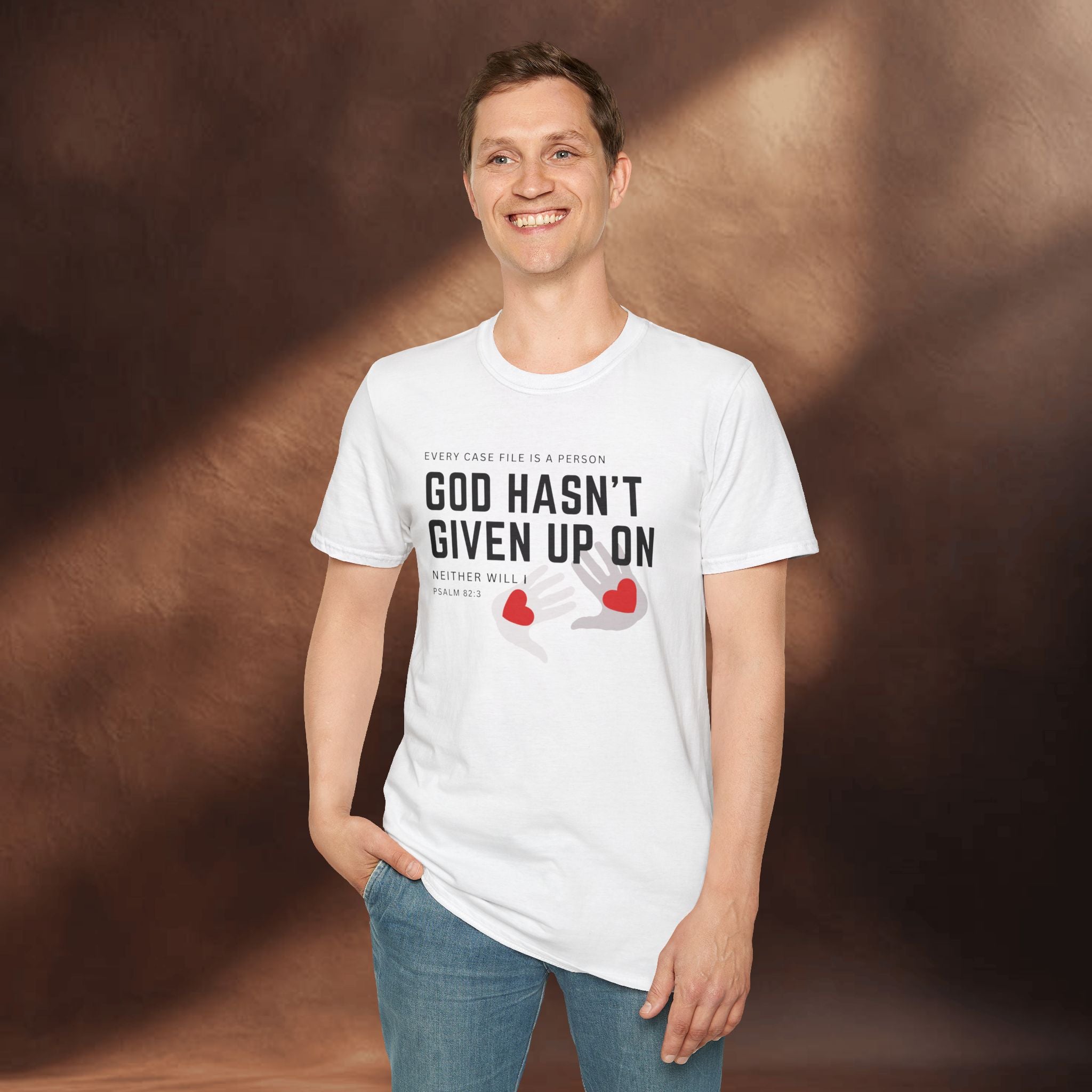 Every Case file is a person God hasn't given up in- Neither will I - T-Shirt
