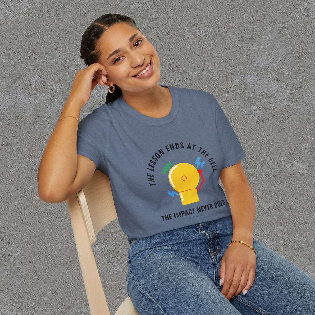 The Impact Never ends - Isaiah 55:11 T-shirt