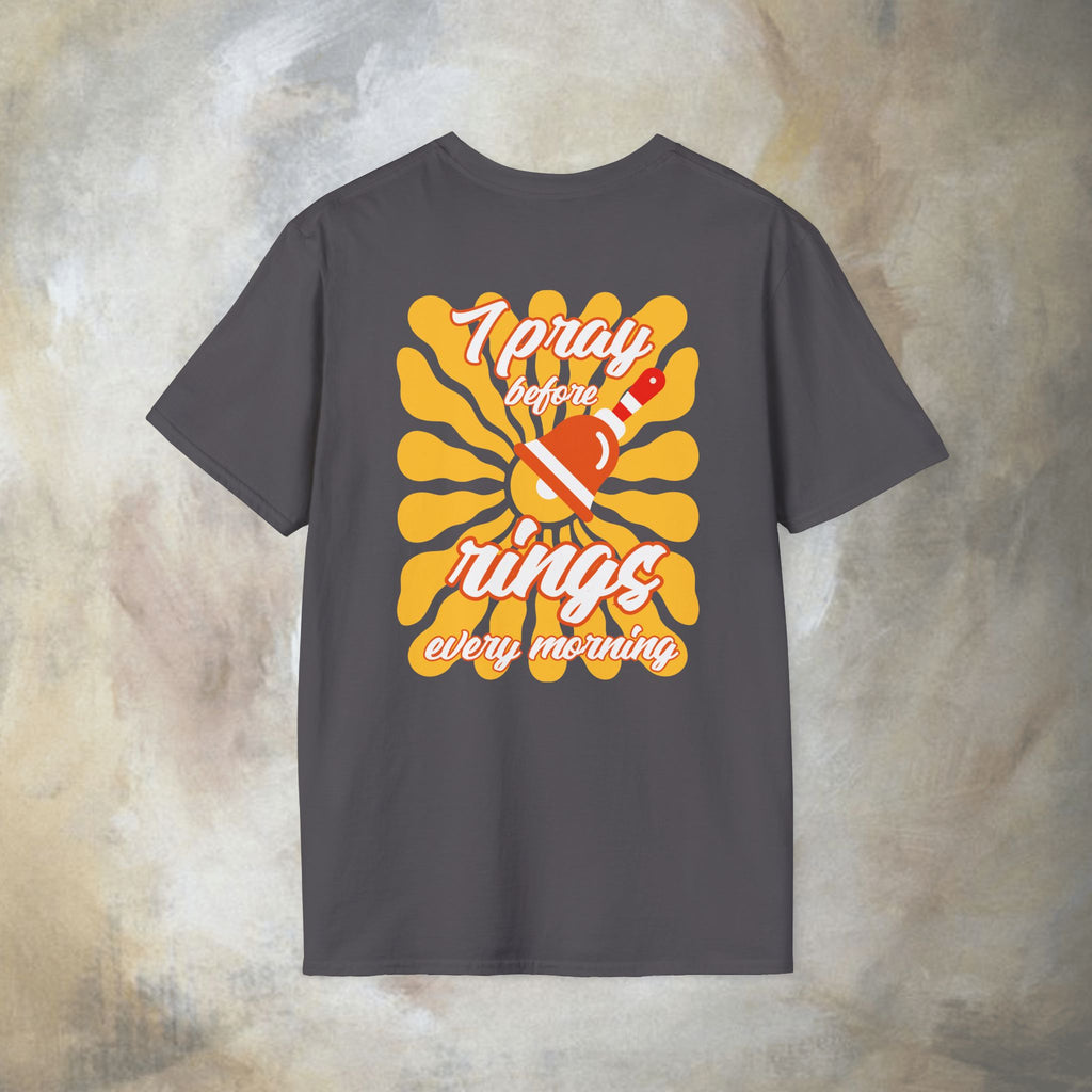 I pray before the bell rings every morning T-Shirt