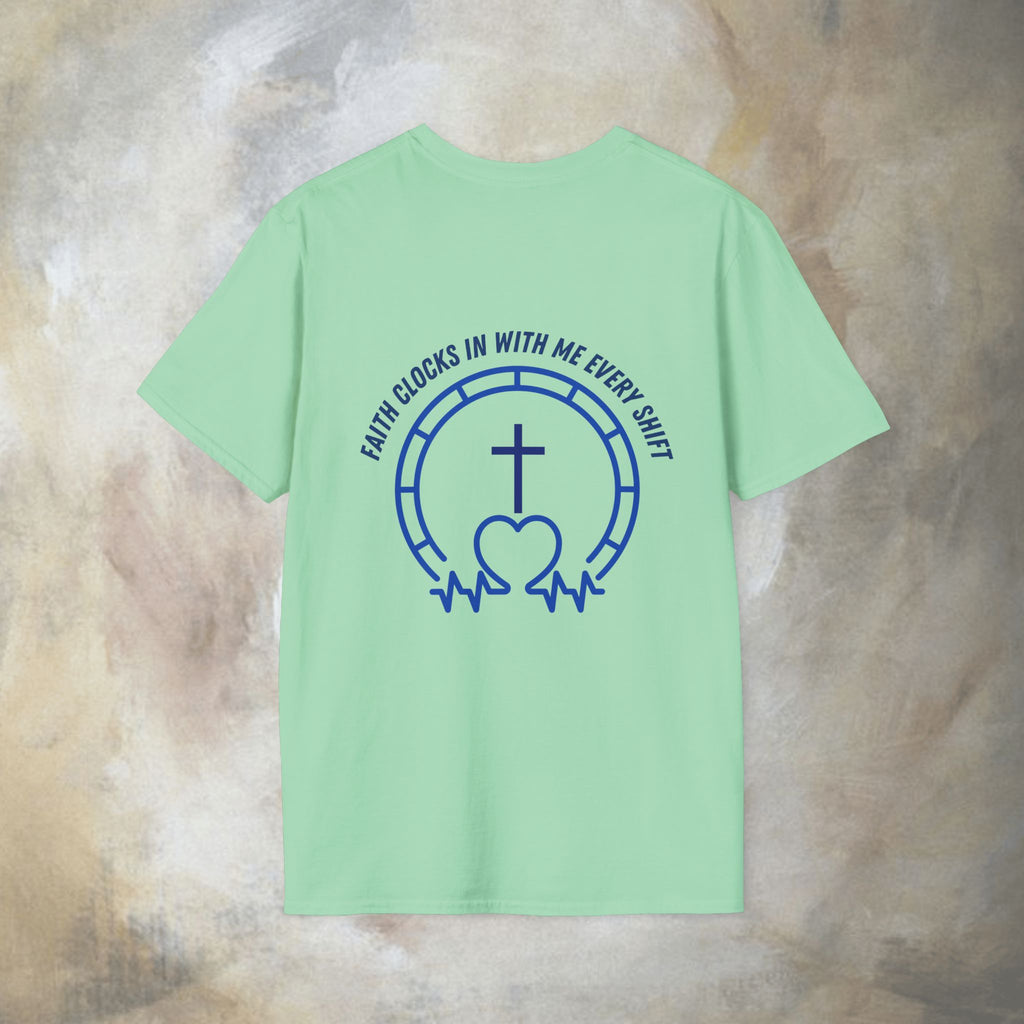 Faith clocks in with me every shift T-Shirt