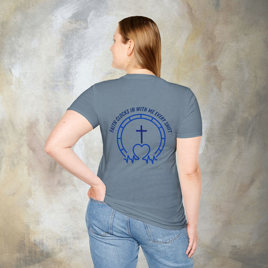 Faith clocks in with me every shift T-Shirt