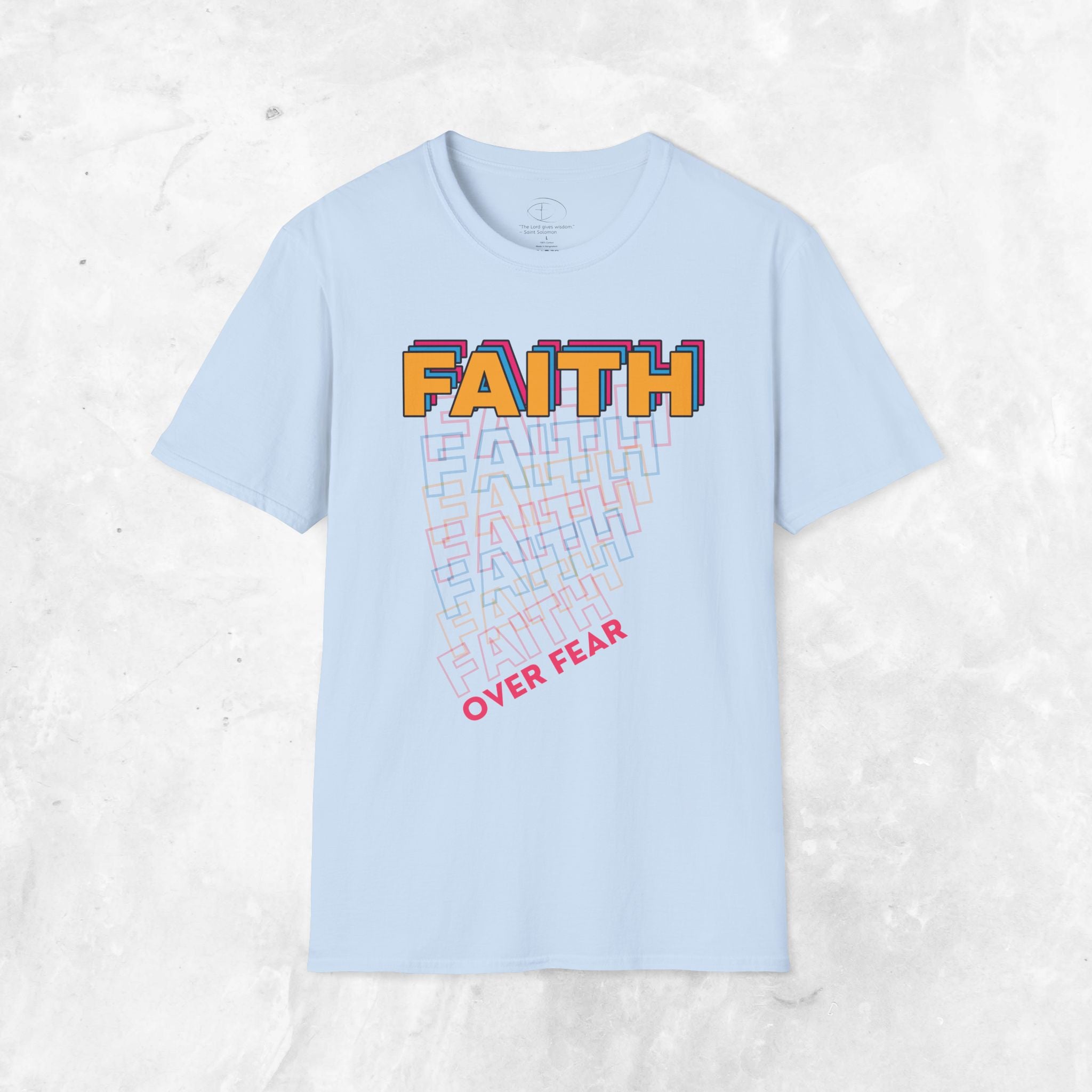 Faith over Fear T-Shirt