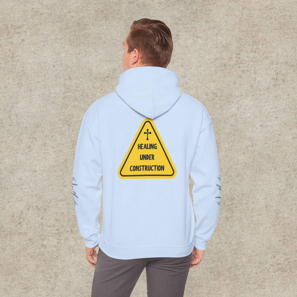 Healing Under Construction Hoodie
