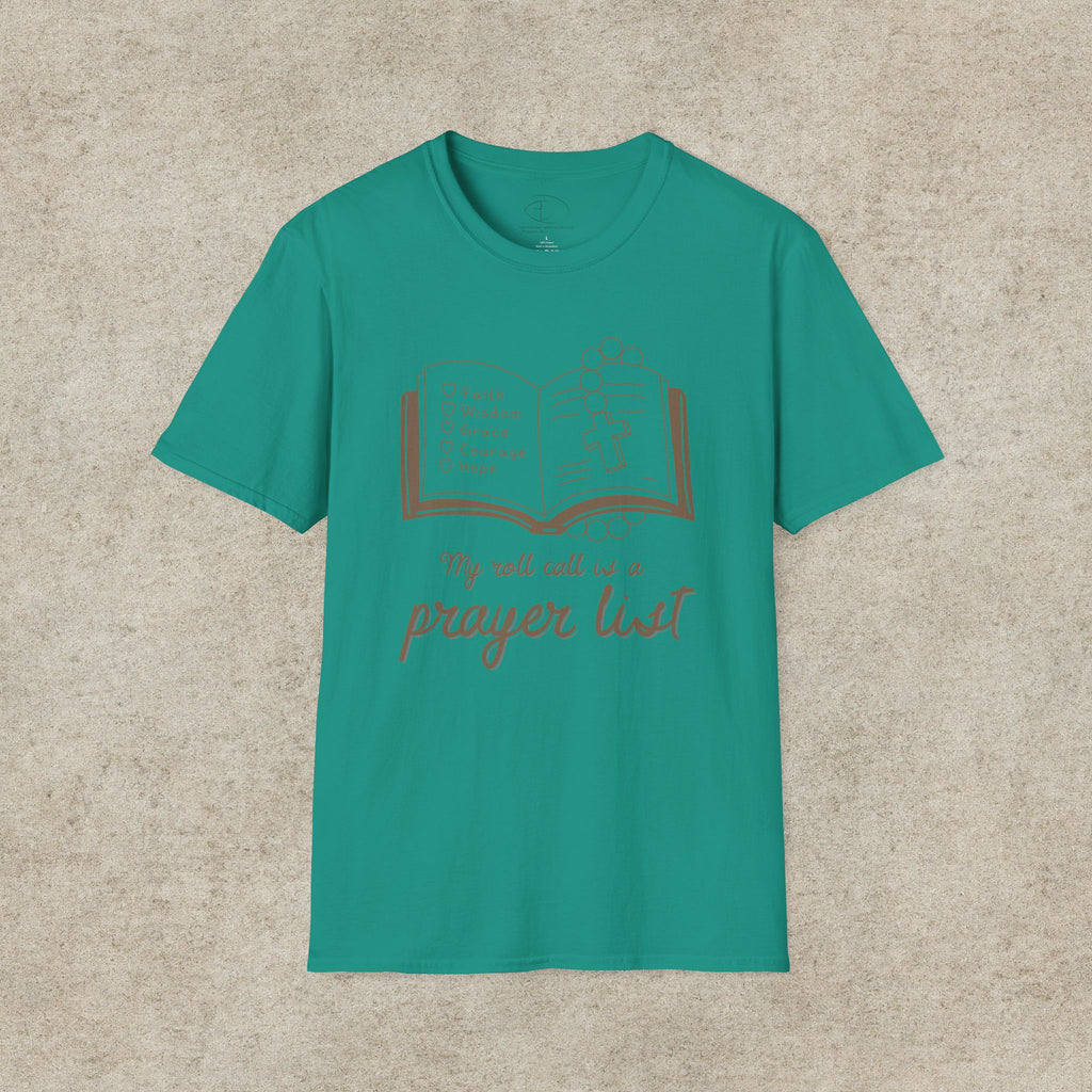 My Roll Call Is a Prayer List T-Shirt