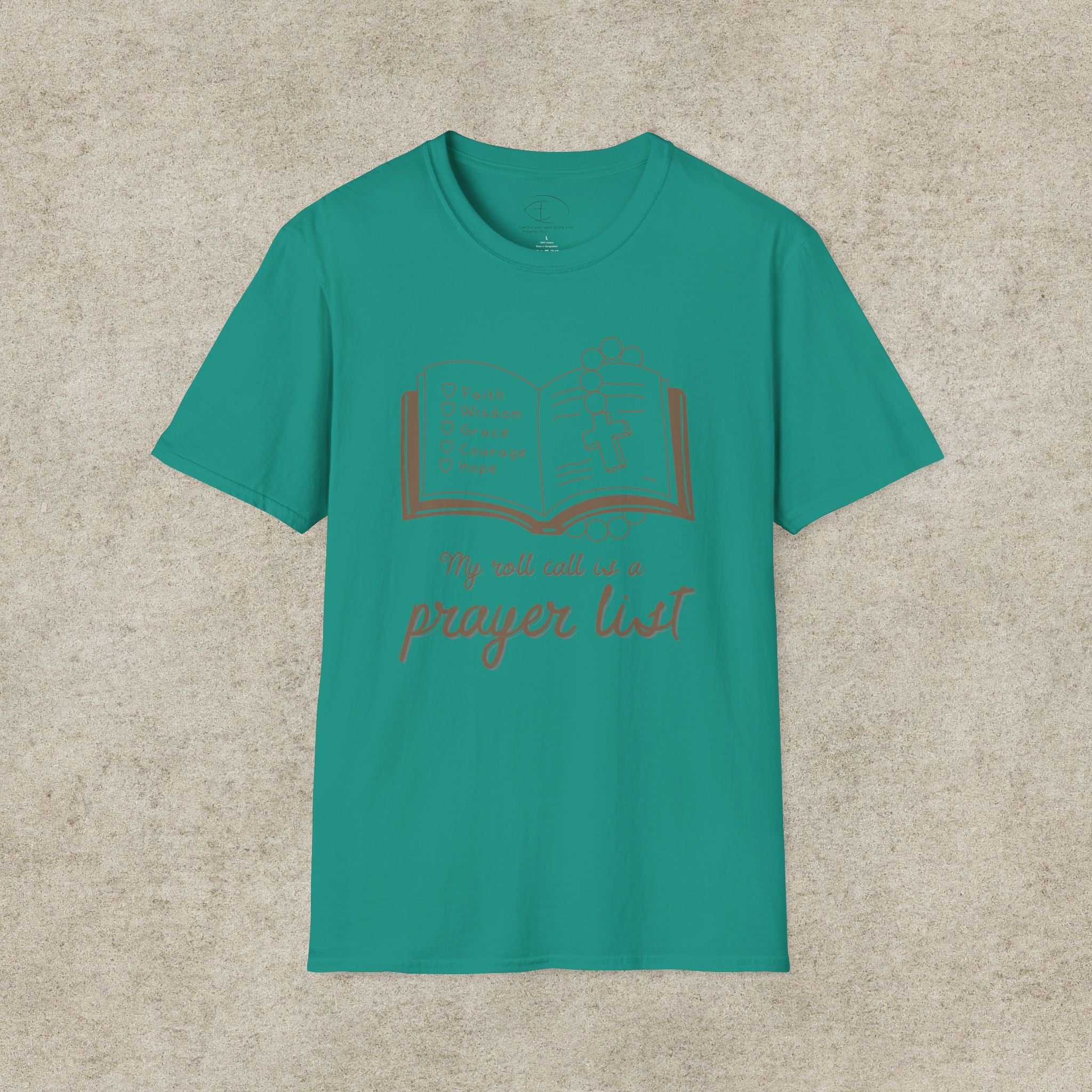 My Roll Call Is a Prayer List T-Shirt