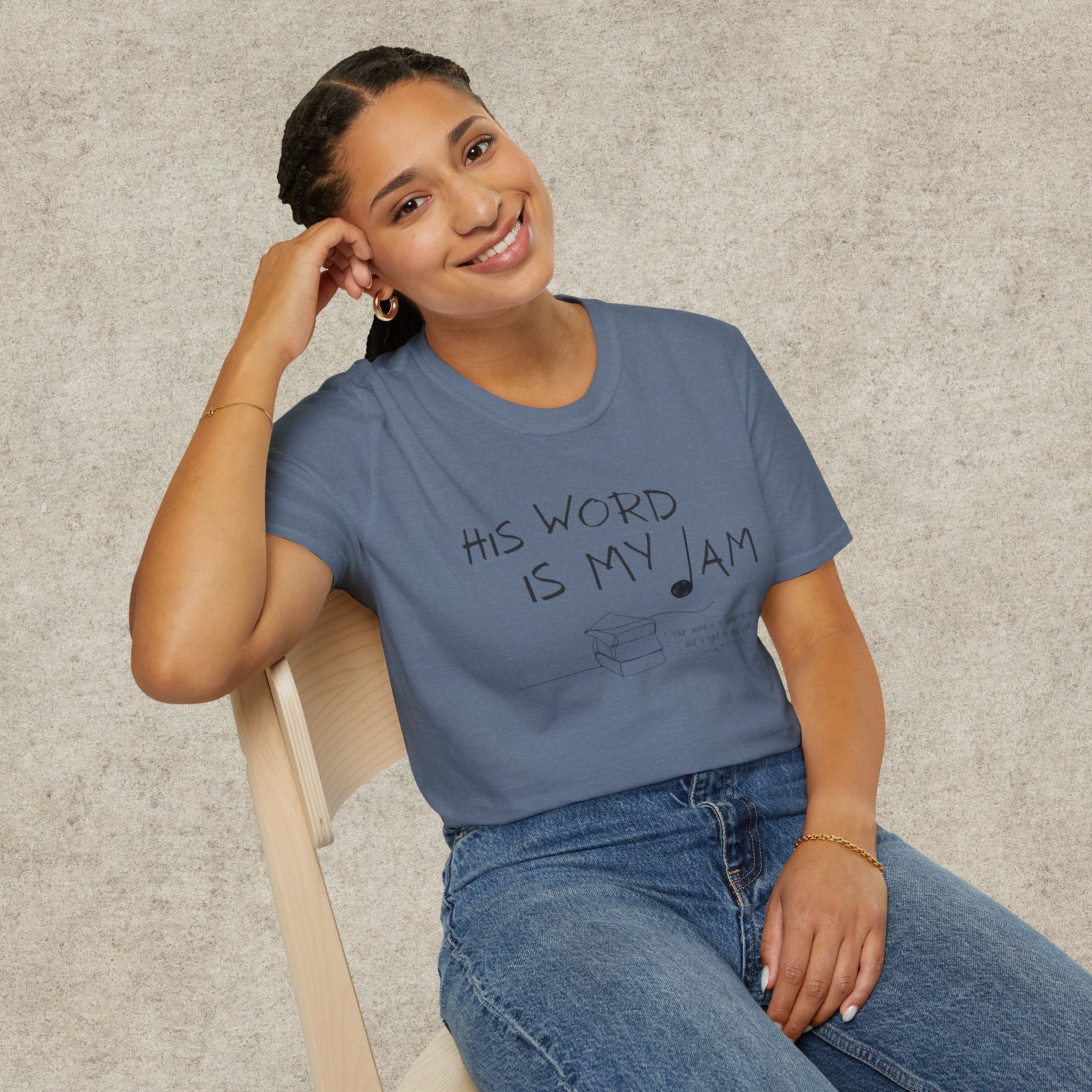 His Word Is My Jam T-Shirt