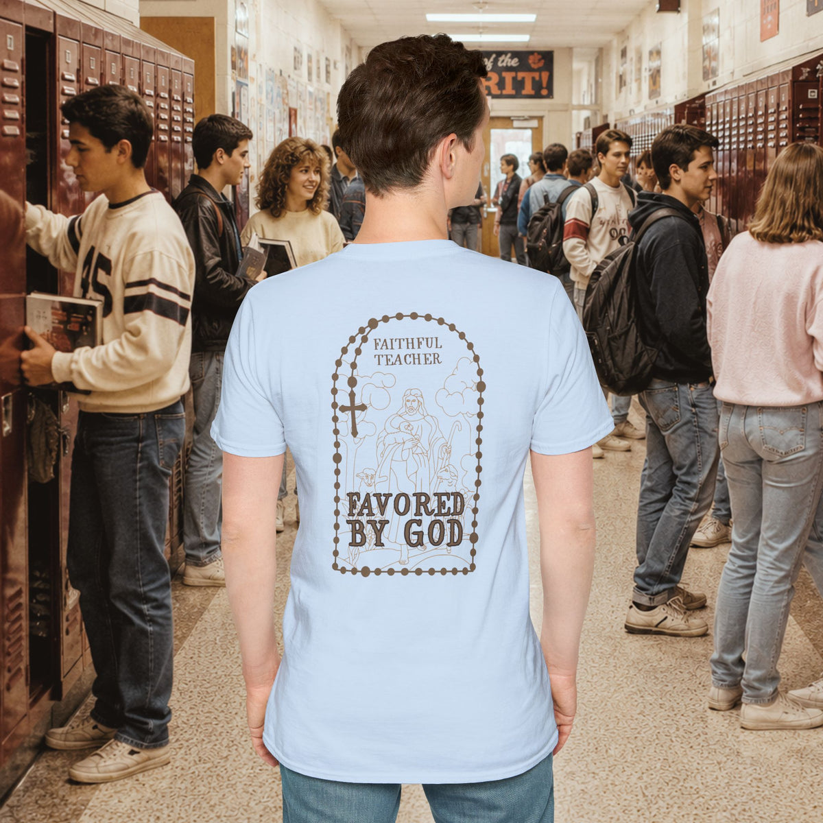 Faithful Teacher, Favored by God T-Shirt