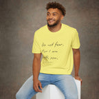 Do Not Fear For I Am With You T-Shirt