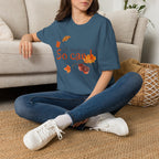 The trees let go, So can I T-Shirt