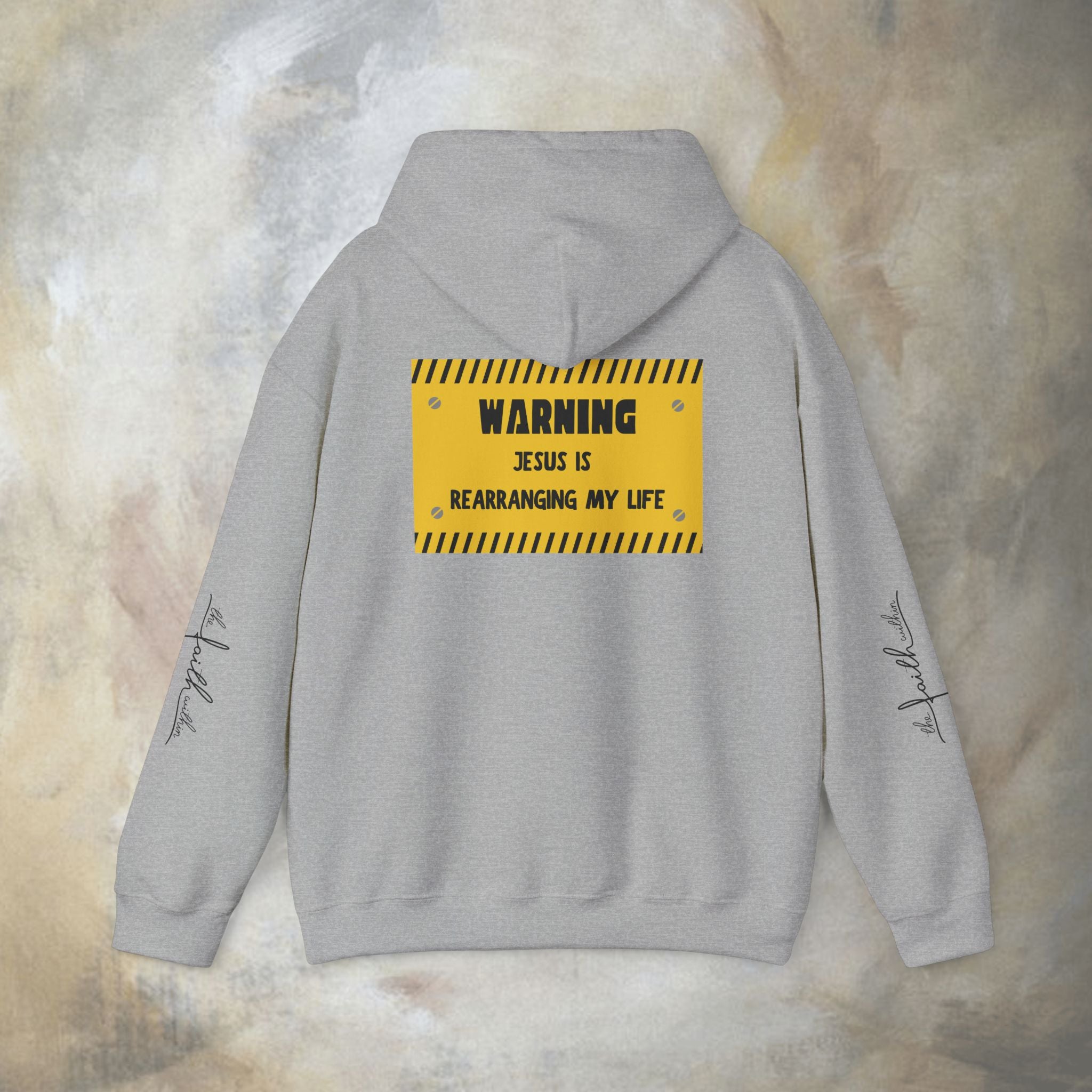 Warning: Jesus Is Rearranging My Life Hoodie