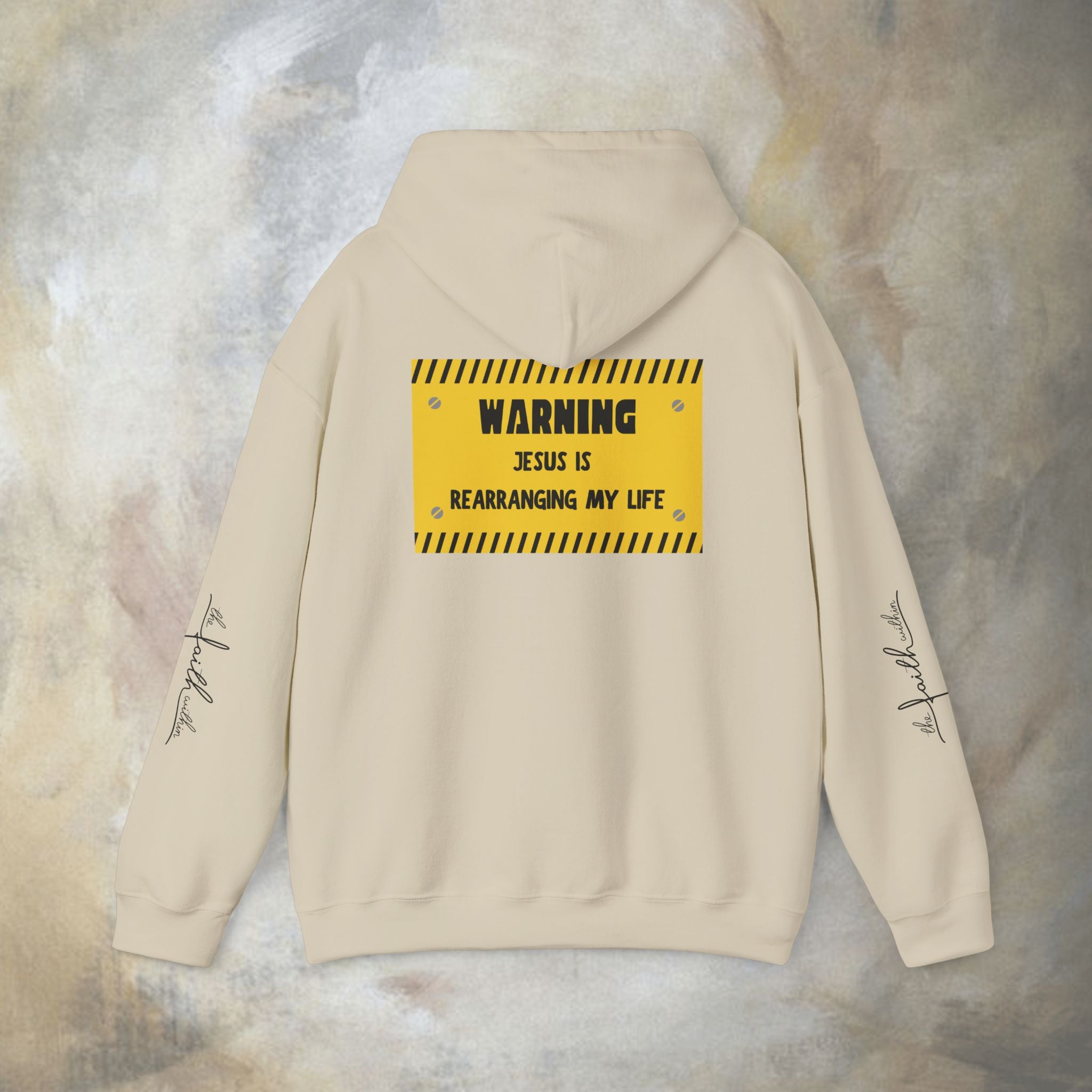 Warning: Jesus Is Rearranging My Life Hoodie