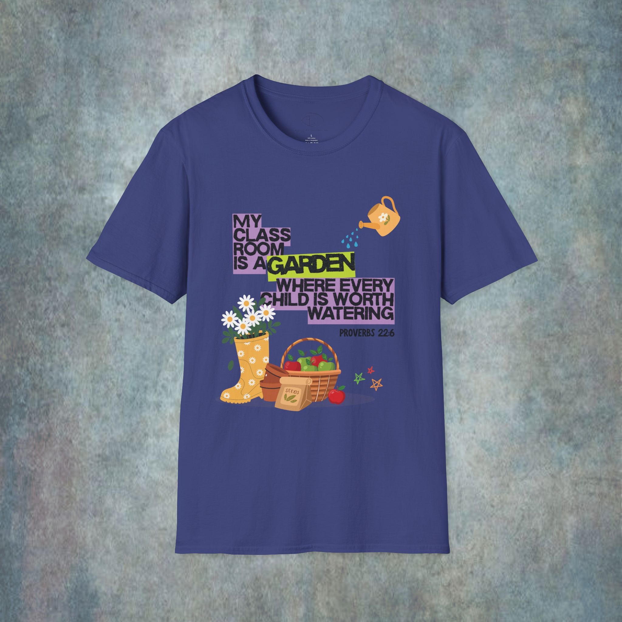 My Classroom Is a Garden Proverb 22:6 T-Shirt