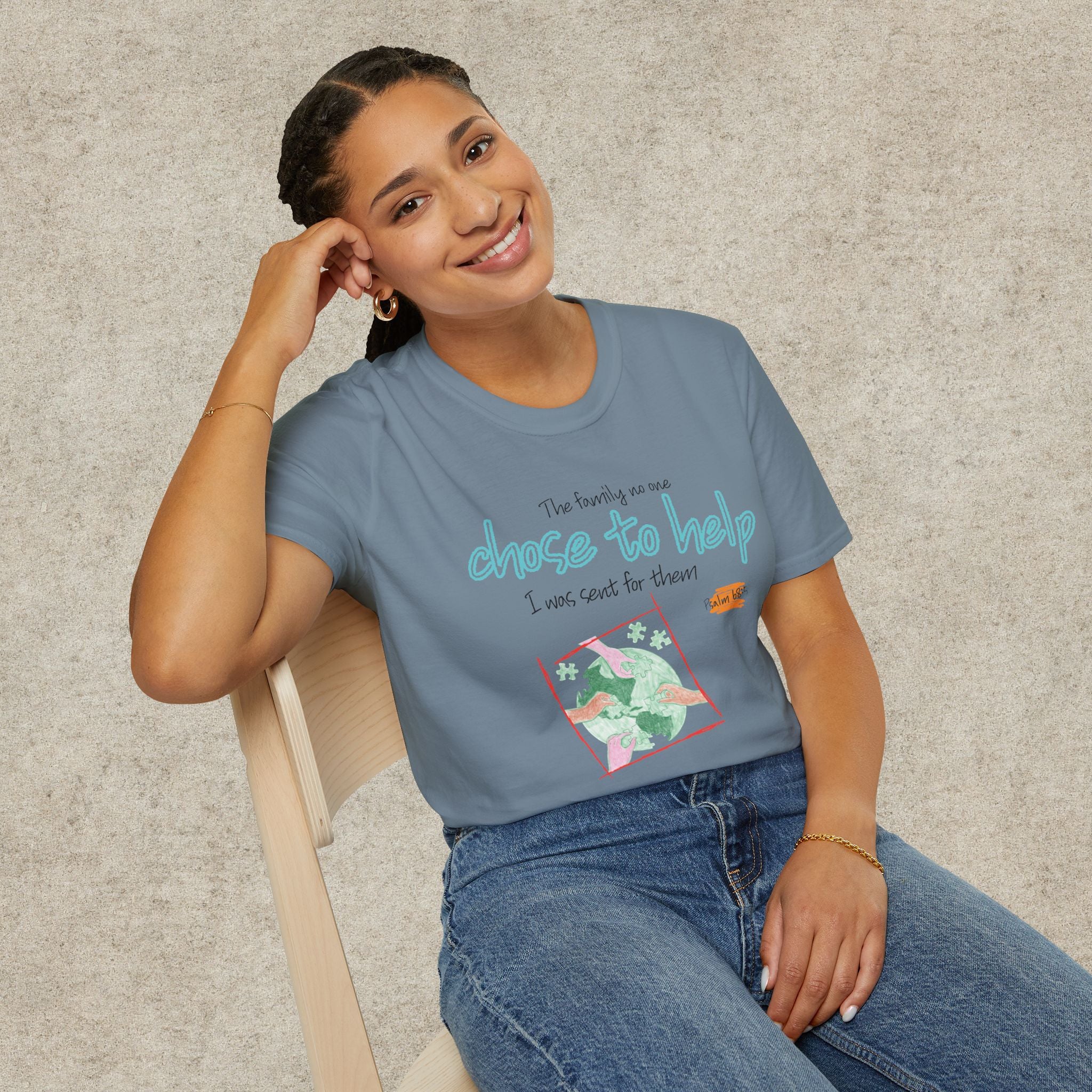 The Family No One Chose to Help. I Was Sent for Them T-Shirt