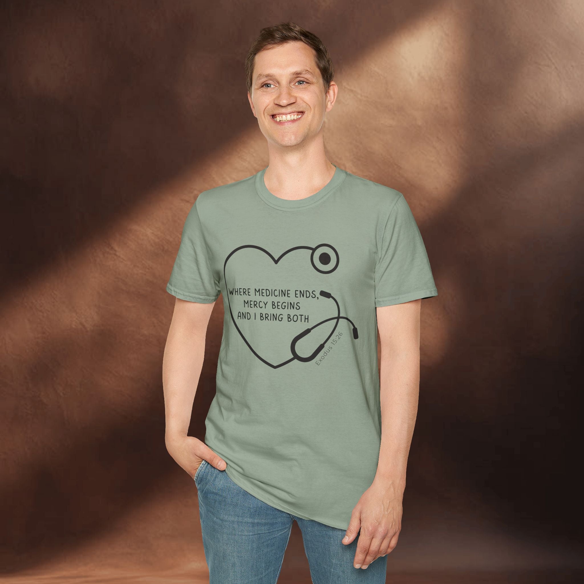 Mercy begins - Exodus 15:26 T-Shirt