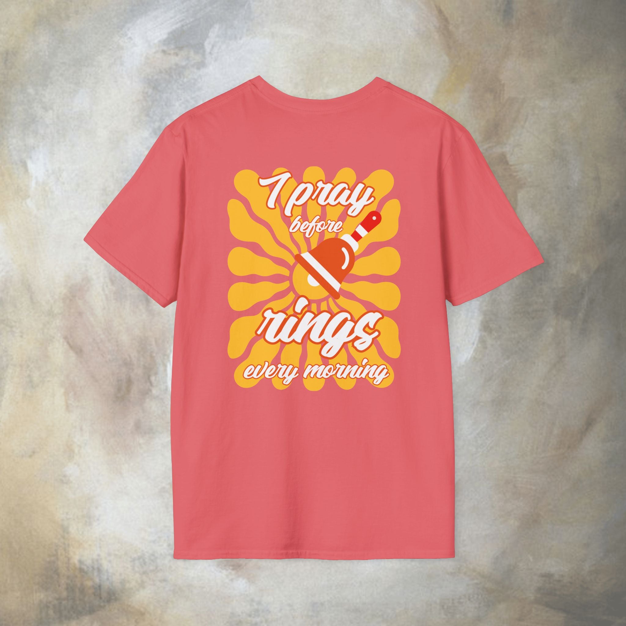 I pray before the bell rings every morning T-Shirt