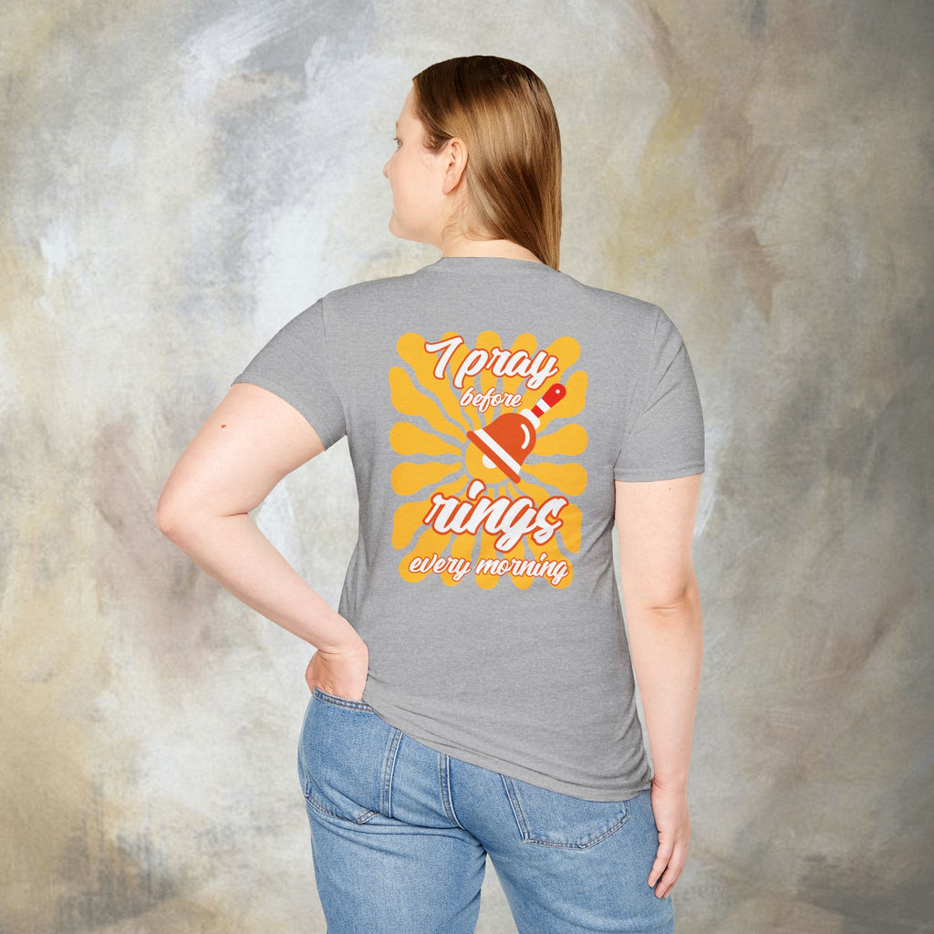 I pray before the bell rings every morning T-Shirt