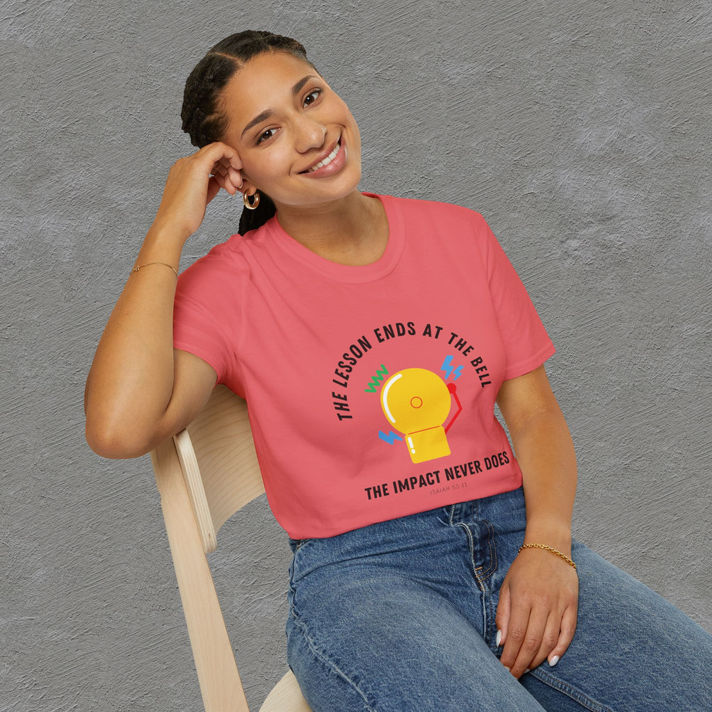 The Impact Never ends - Isaiah 55:11 T-shirt