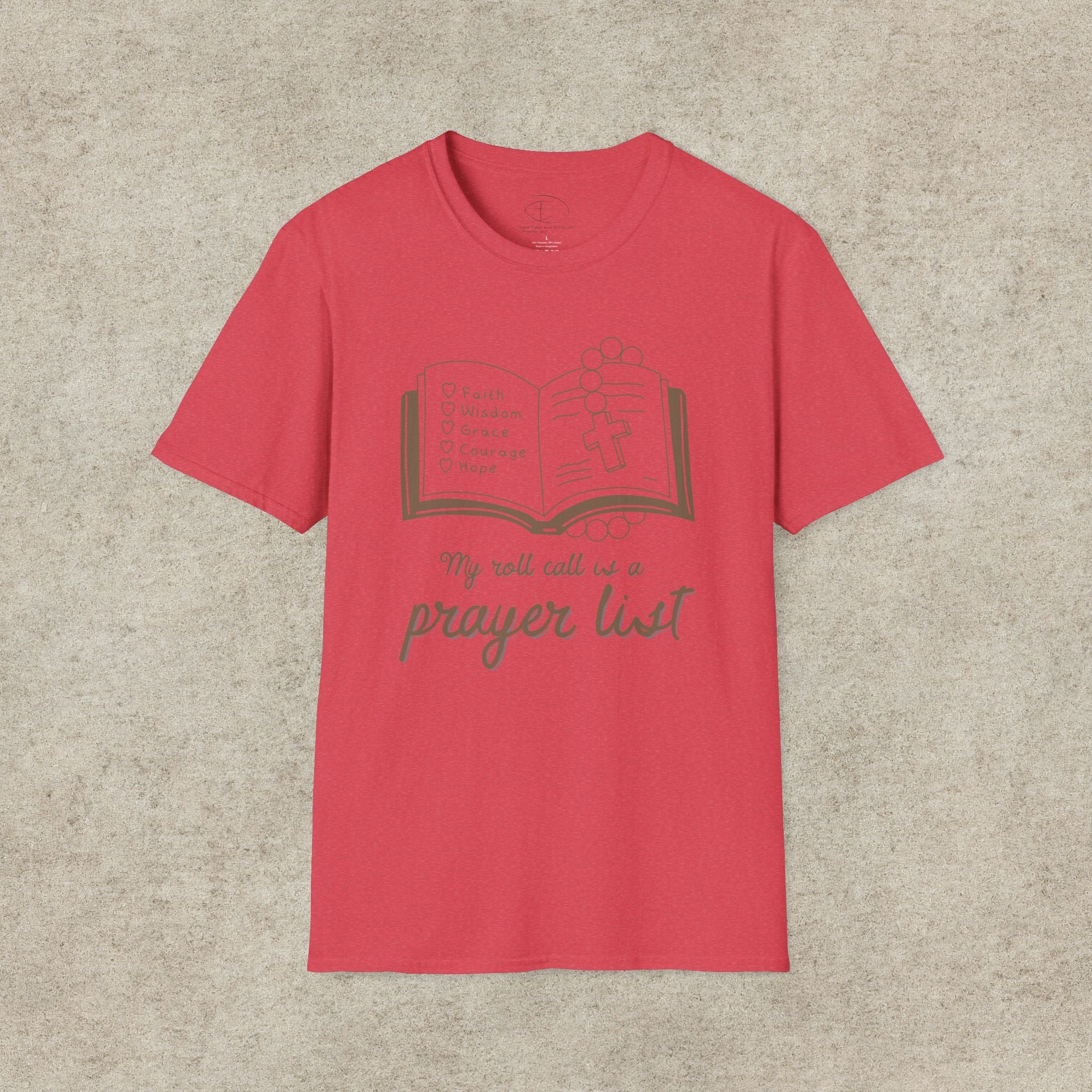 My Roll Call Is a Prayer List T-Shirt