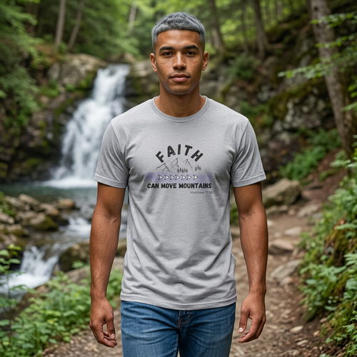 Faith Can Move Mountains T-Shirt