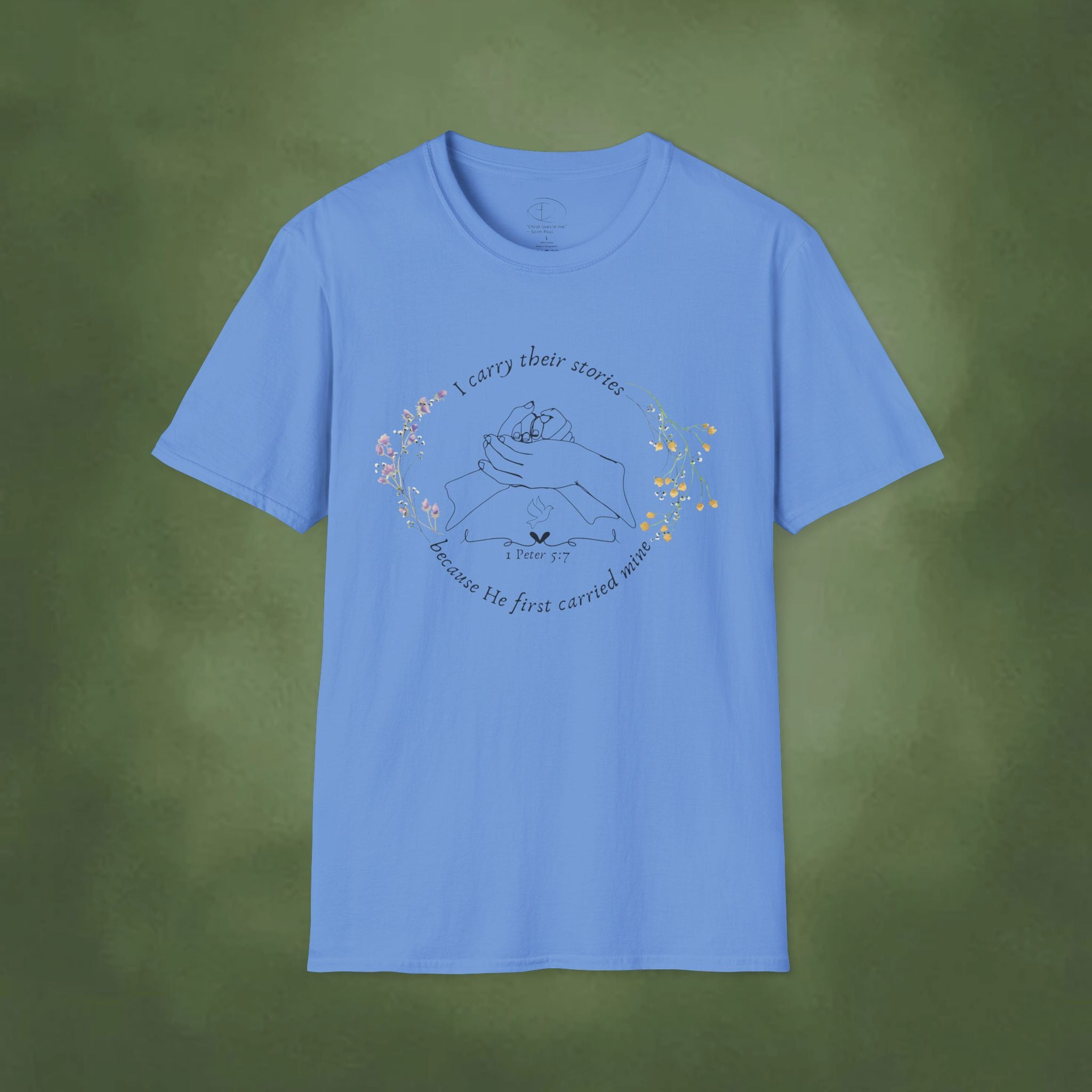 I Carry Their Stories Because He First Carried Mine T-shirt