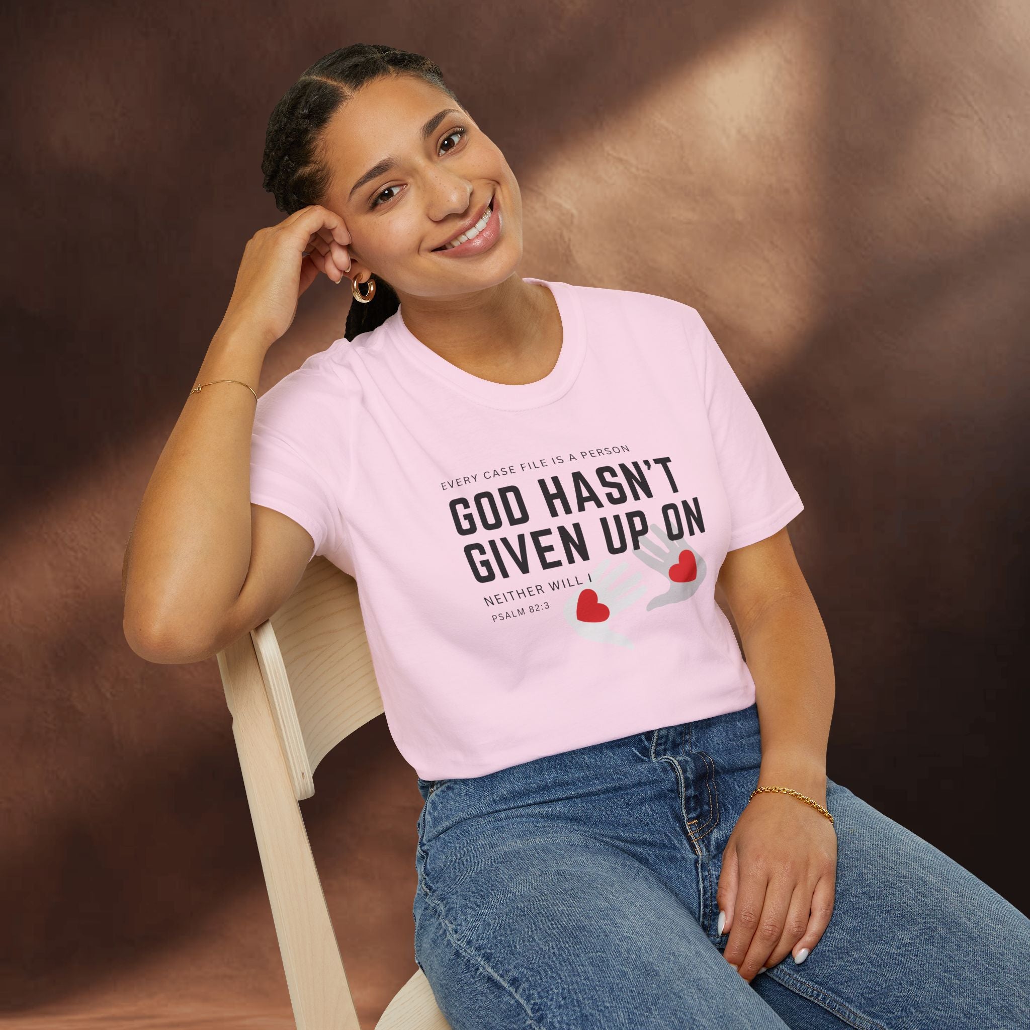 Every Case file is a person God hasn't given up in- Neither will I - T-Shirt