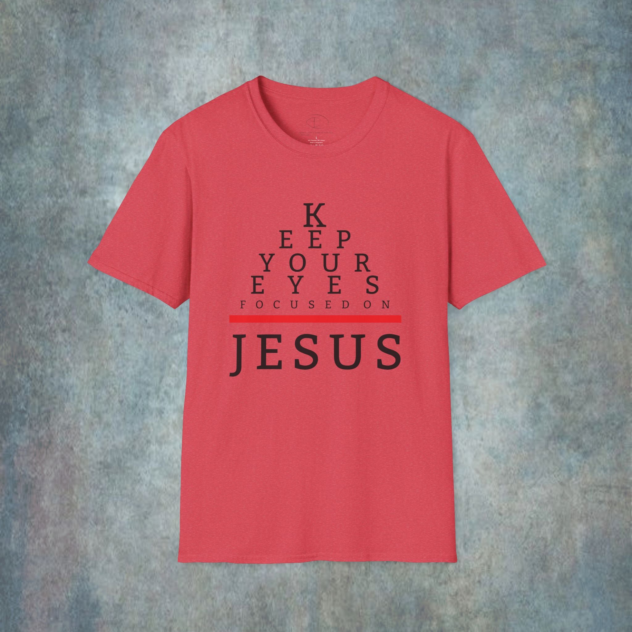 Keep Your Eyes Focused On Jesus T-Shirt
