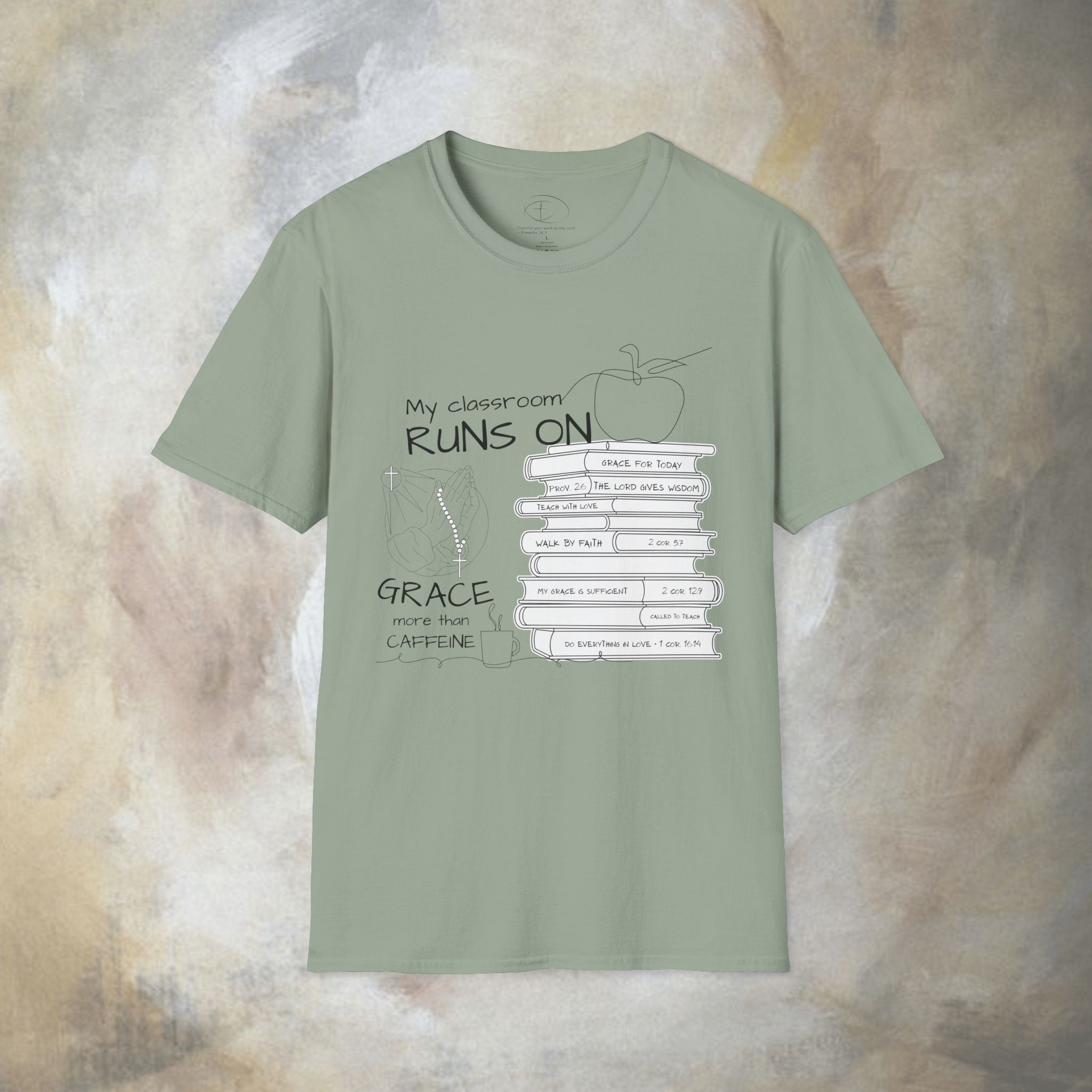 Teacher T-Shirt — “My Classroom Runs On Grace, Love & Prayer” Graphic Tee