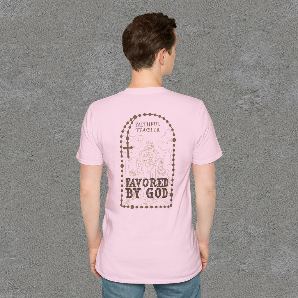 Faithful Teacher, Favored by God T-Shirt