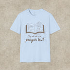 My Roll Call Is a Prayer List T-Shirt