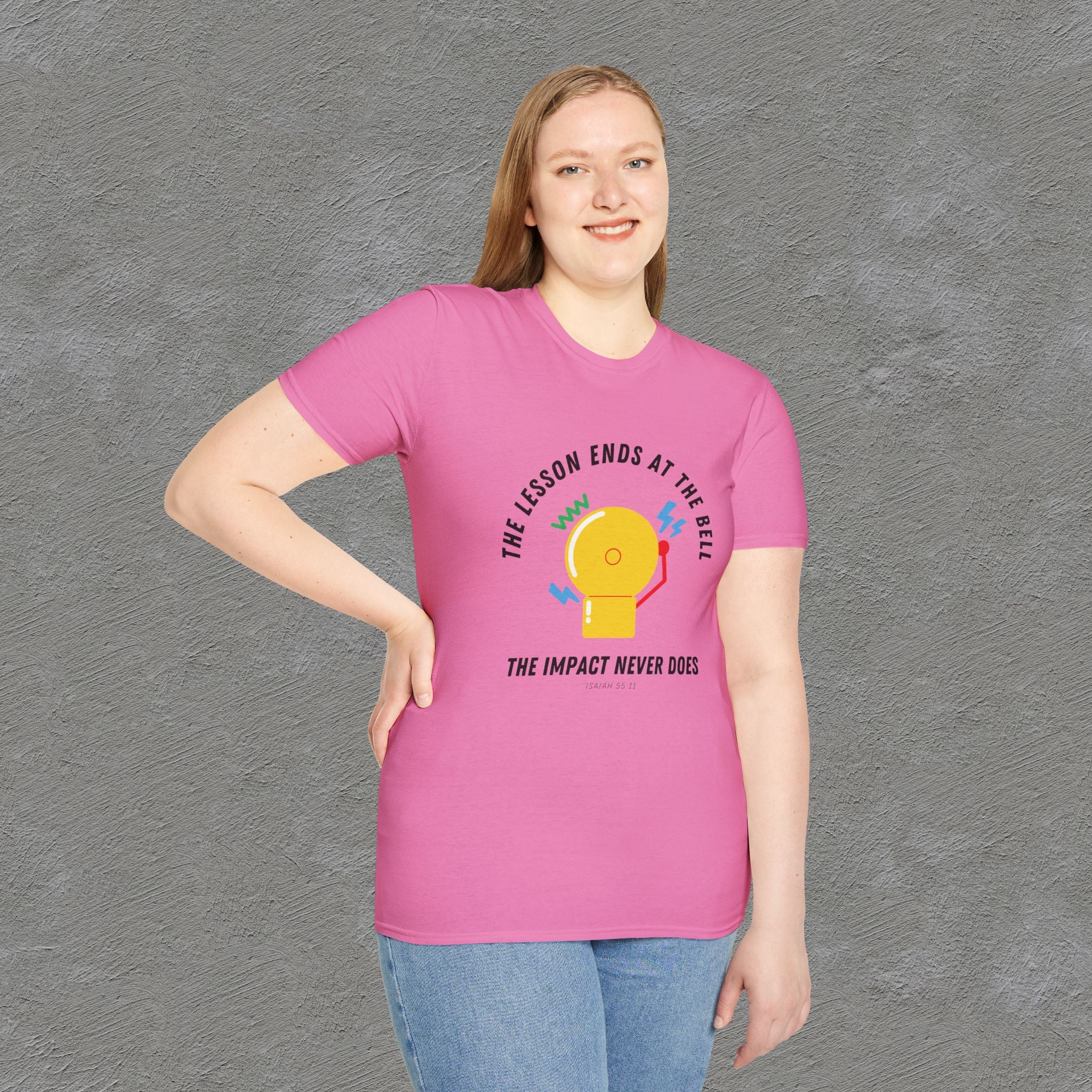 The Impact Never ends - Isaiah 55:11 T-shirt