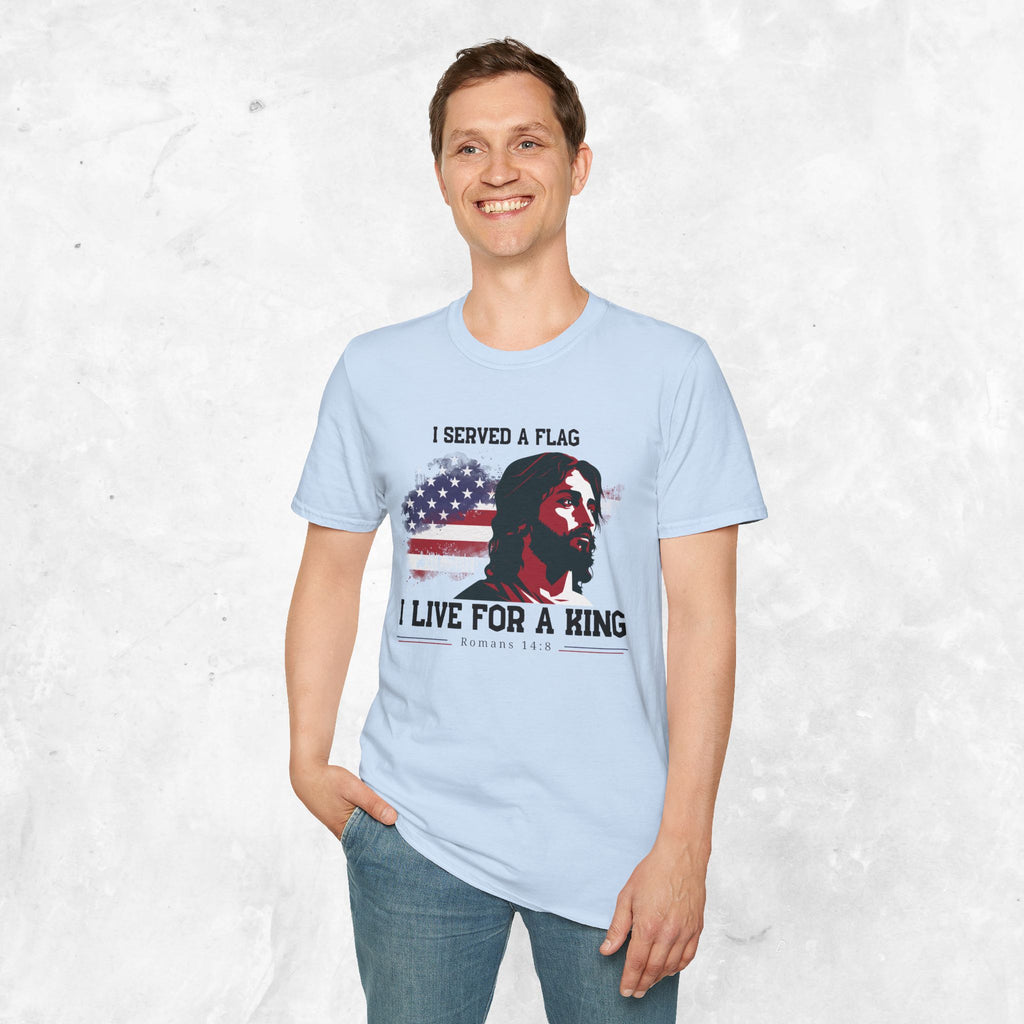 I Served a Flag, I Live for a King T-Shirt