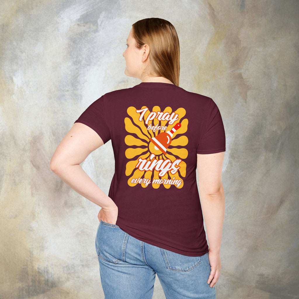 I pray before the bell rings every morning T-Shirt