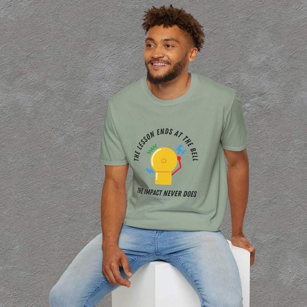 The Impact Never ends - Isaiah 55:11 T-shirt