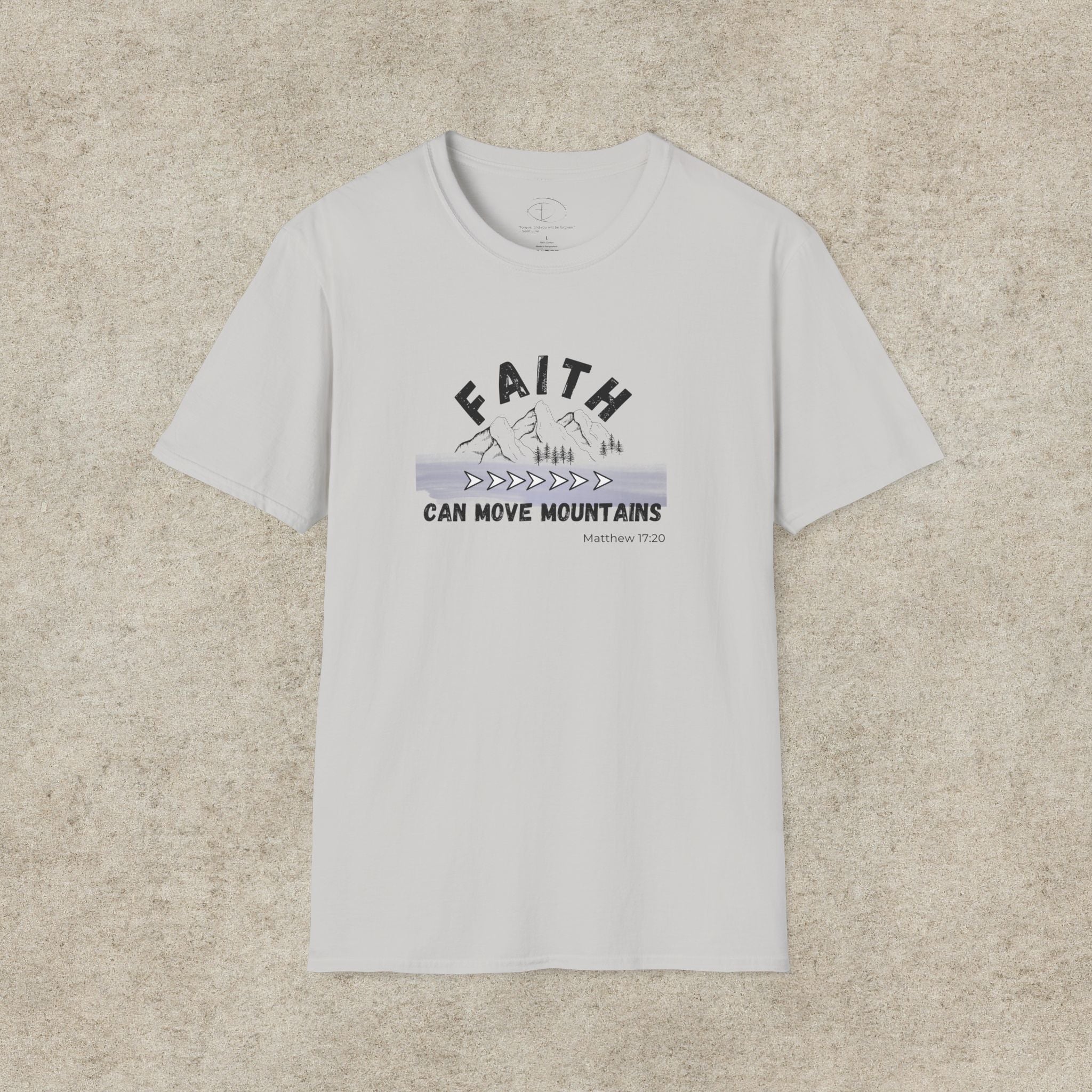 Faith Can Move Mountains T-Shirt