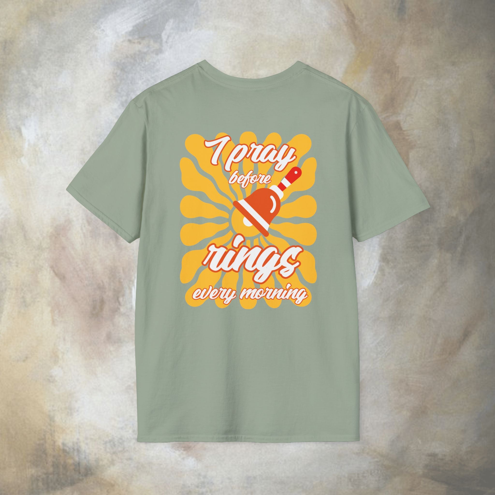 I pray before the bell rings every morning T-Shirt
