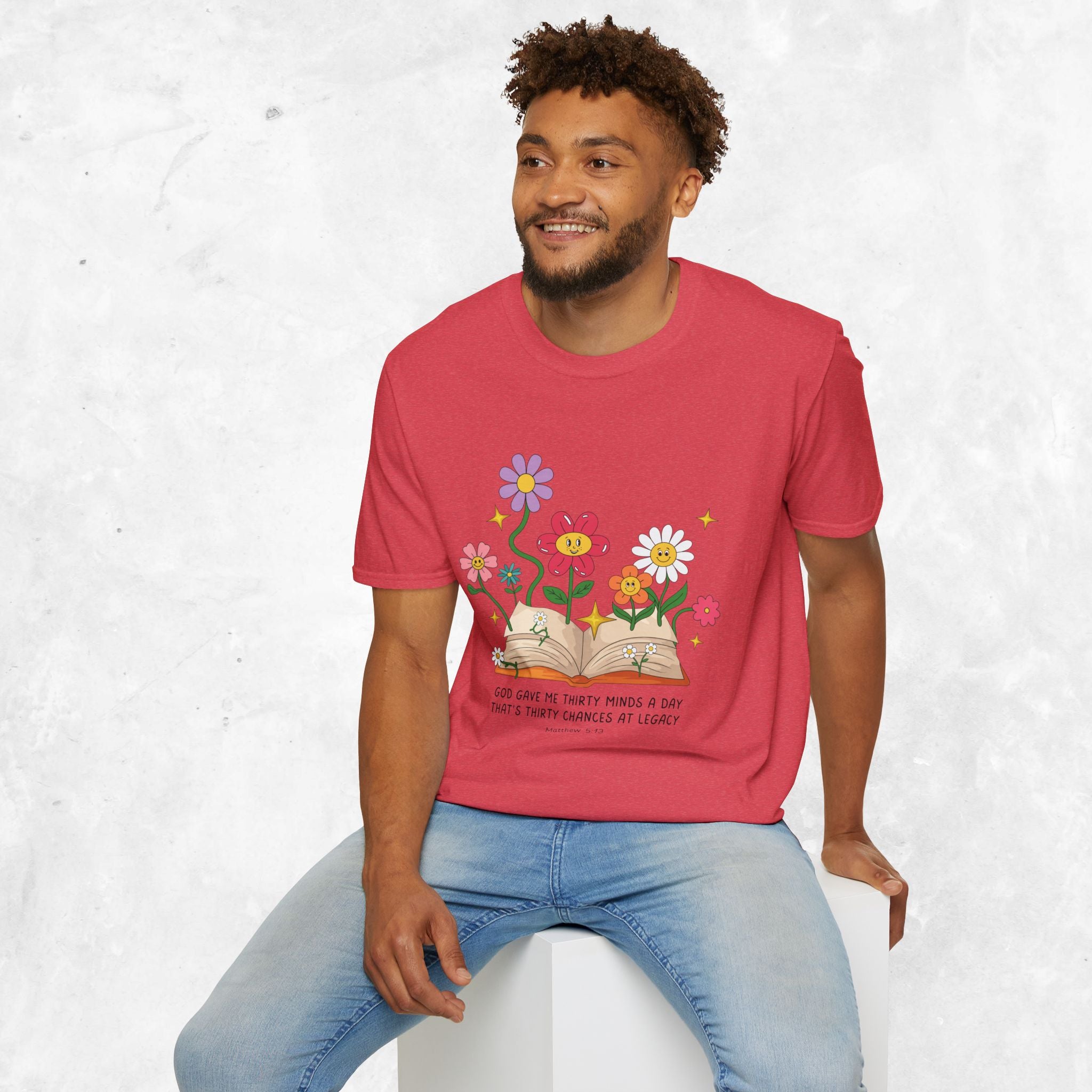 Thirty Chances at Legacy T-Shirt - Matthew 5:13 T-shirt