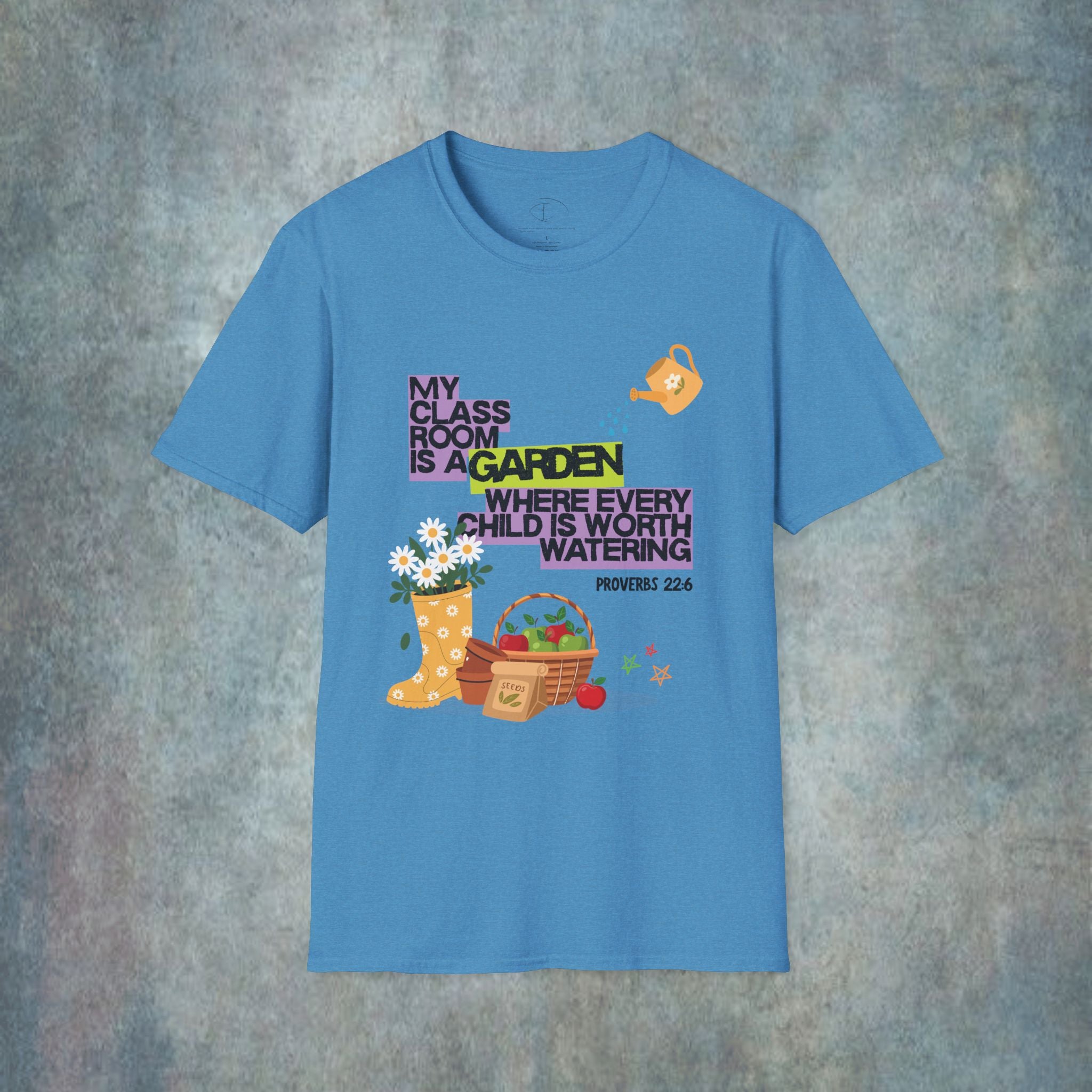 My Classroom Is a Garden Proverb 22:6 T-Shirt