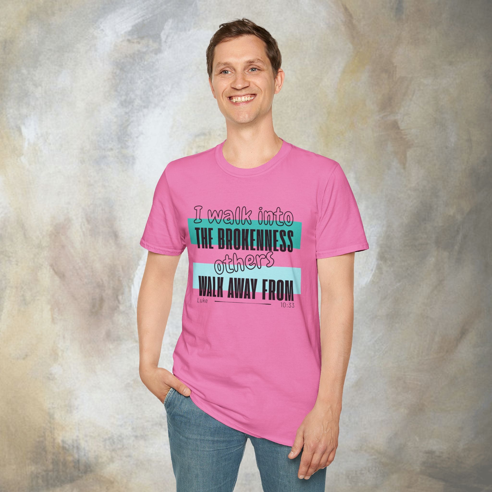 I walk into the brokenness - Luke 10:33 T-Shirt