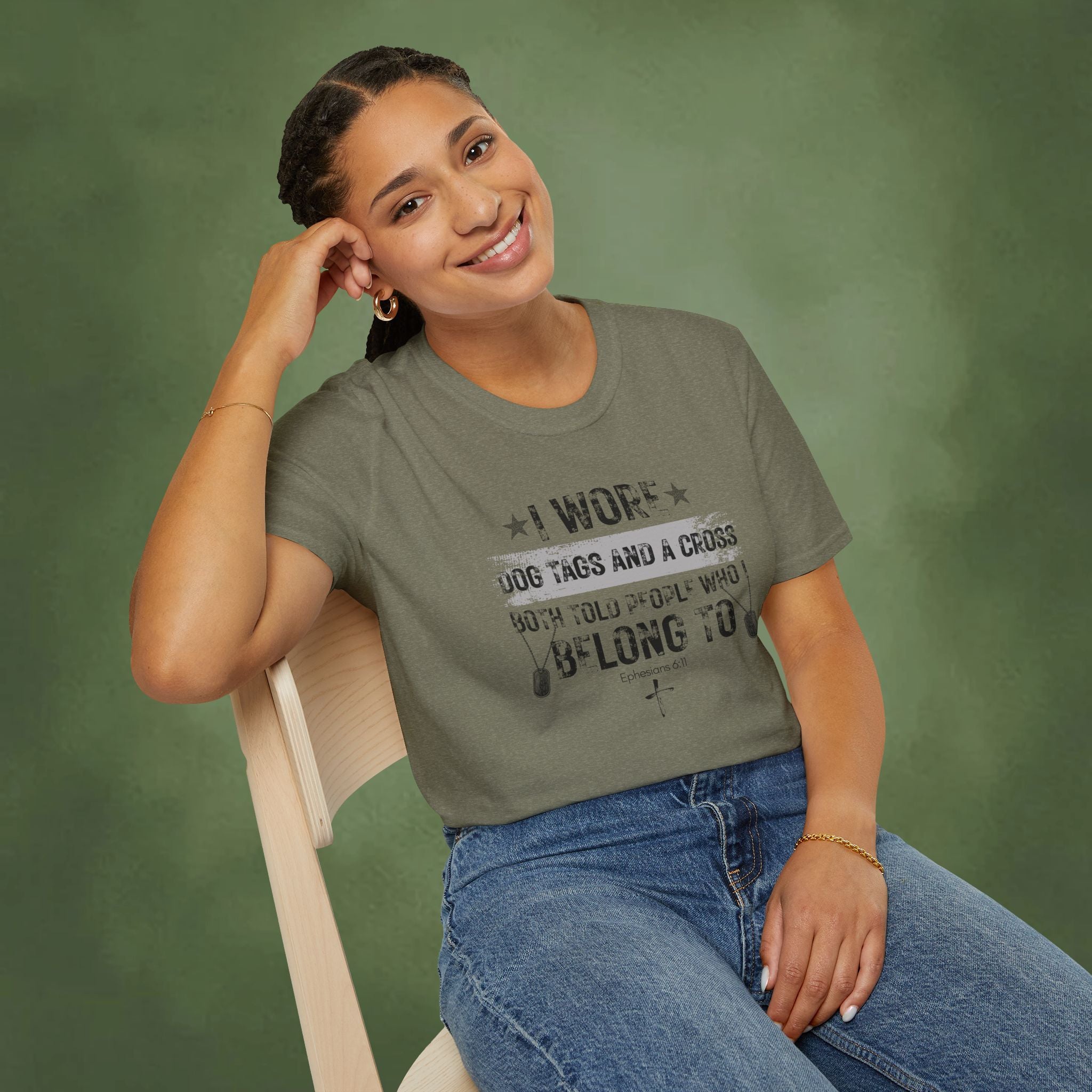 I Wore Dog Tags and a Cross—Both Told People Who I Belong To T-Shirt