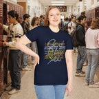 I Give What I Don’t Always Have, Because He Keeps Refilling Me T-Shirt