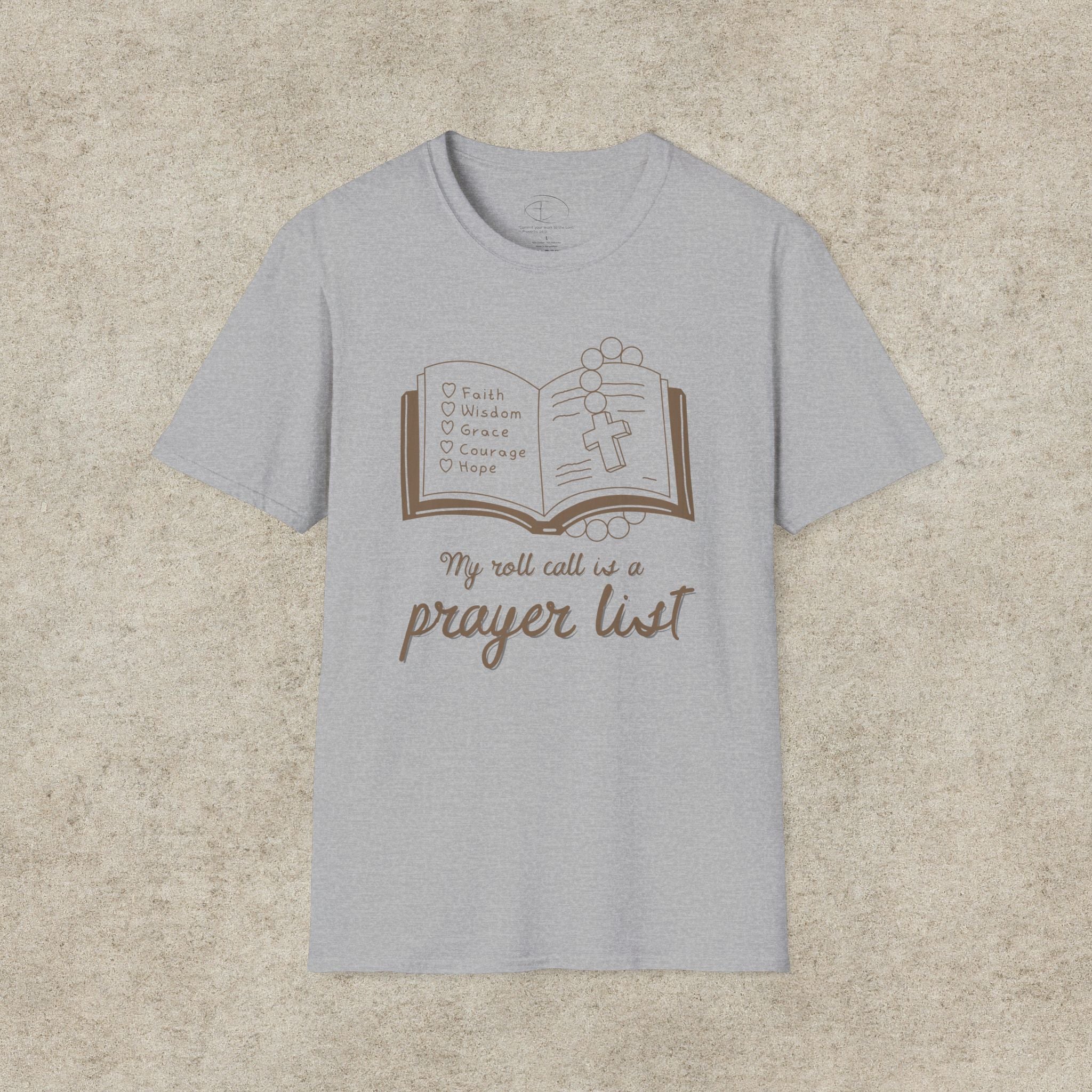 My Roll Call Is a Prayer List T-Shirt