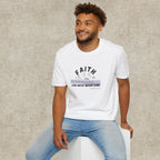 Faith Can Move Mountains T-Shirt