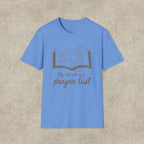 My Roll Call Is a Prayer List T-Shirt