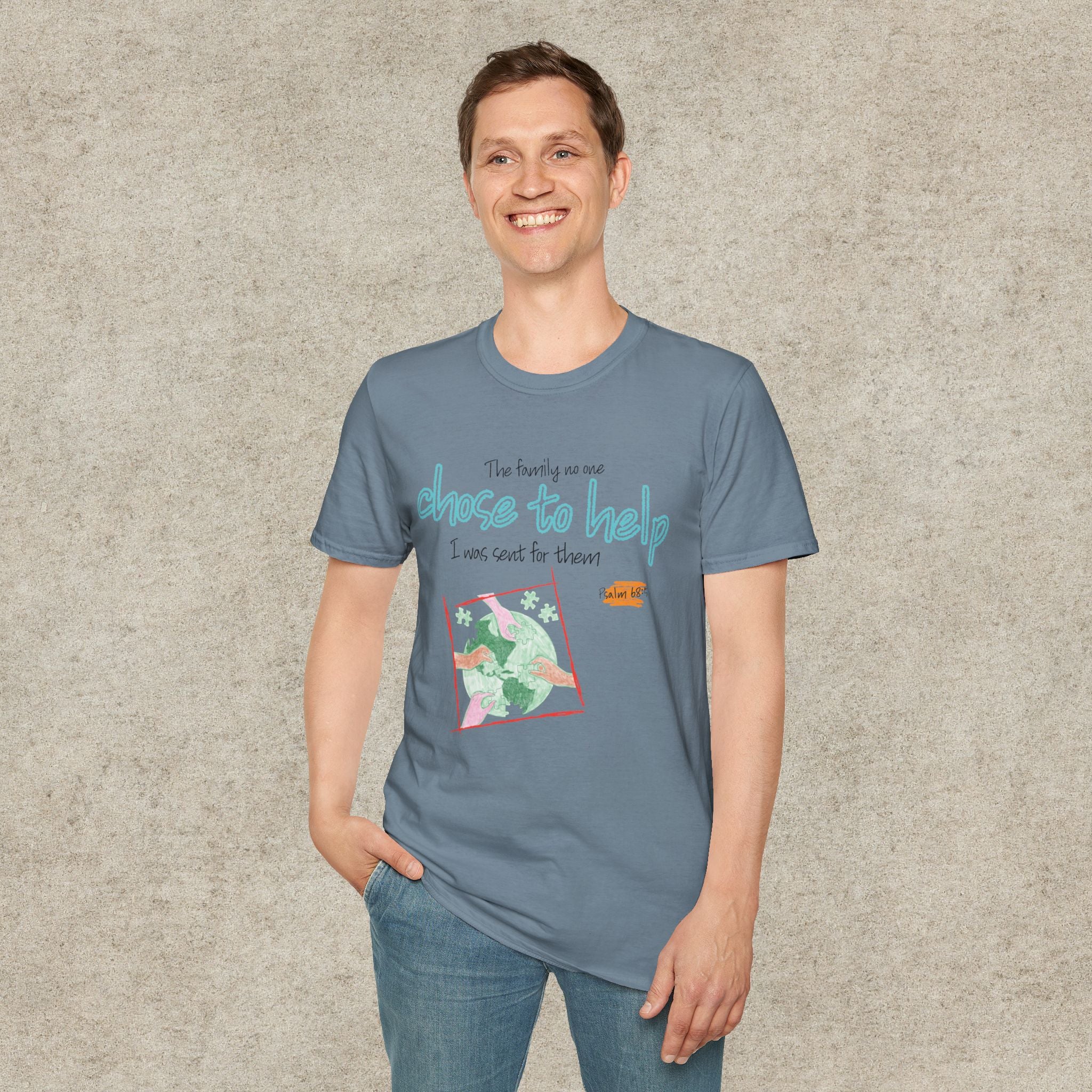 The Family No One Chose to Help. I Was Sent for Them T-Shirt