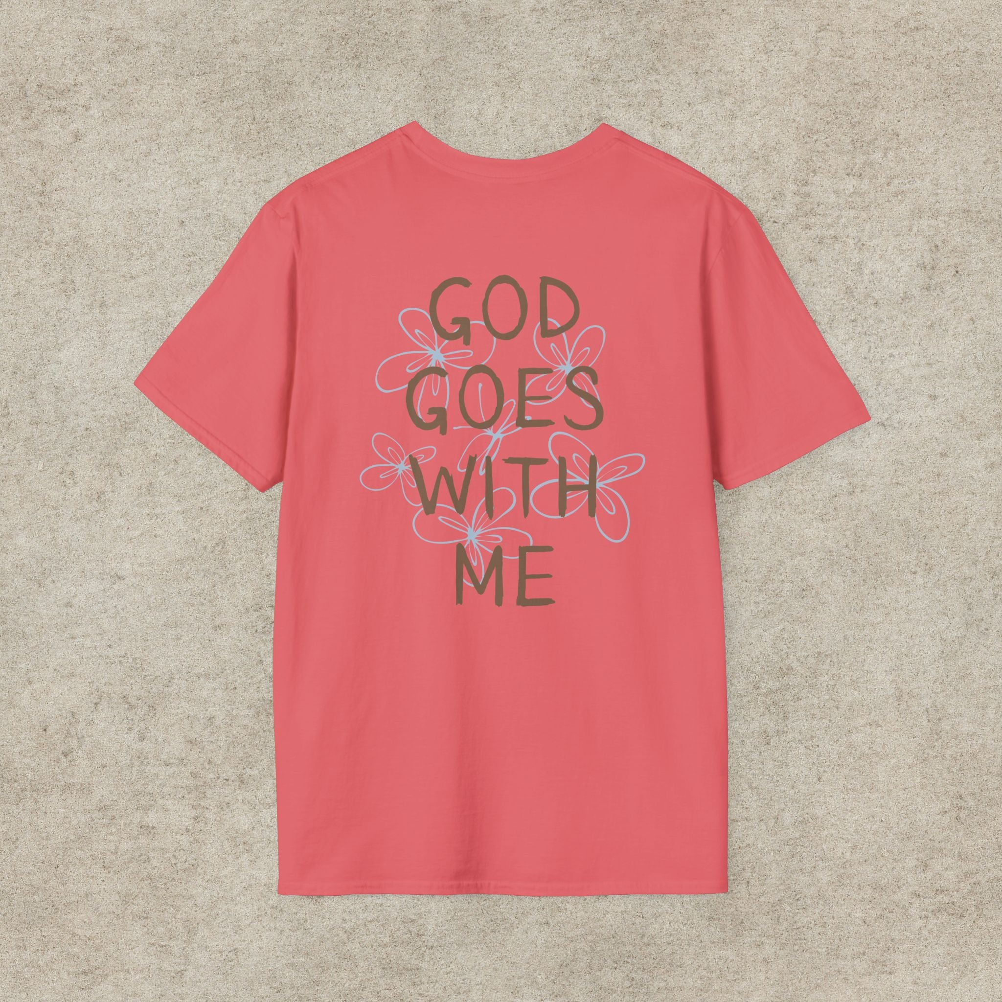 God Goes With Me T-Shirt