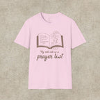 My Roll Call Is a Prayer List T-Shirt